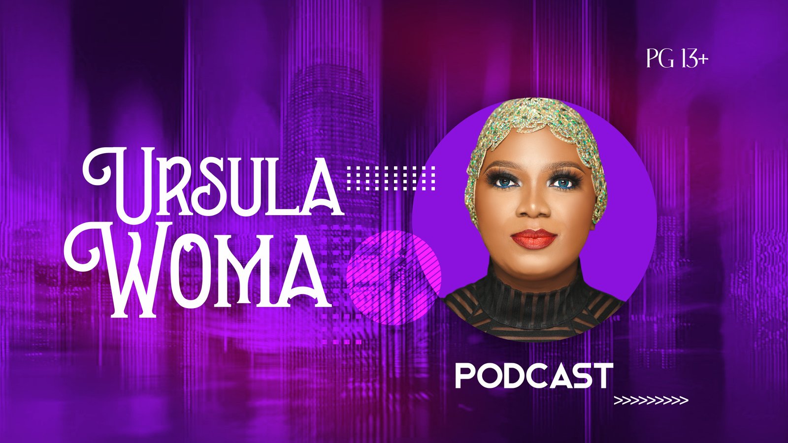 URSULA WOMA - Podcast (S1:Ep06)